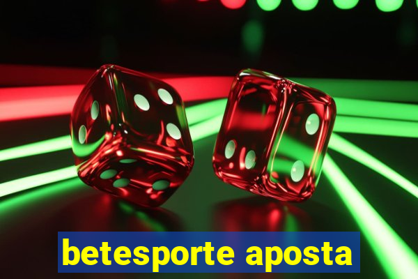 betesporte aposta